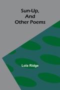 Cover: Sun-Up, and Other Poems - Alpha Editions