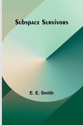 Cover: Subspace Survivors - Alpha Editions