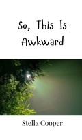 Cover: So, This Is Awkward - Creative Arts Management Ou