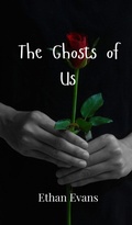 Cover: The Ghosts of Us - Creative Arts Management Ou