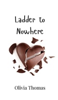 Cover: Ladder to Nowhere - Creative Arts Management Ou