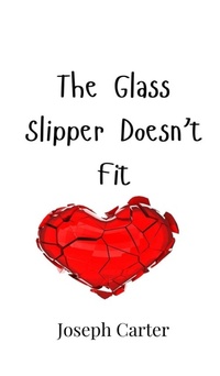 Enlarge image Cover: The Glass Slipper Doesn't Fit - Creative Arts Management Ou