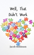 Cover: Well, That Didn't Work - Creative Arts Management Ou