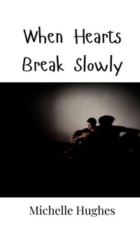Enlarge image Cover: When Hearts Break Slowly - Creative Arts Management Ou
