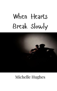 Enlarge image Cover: When Hearts Break Slowly - Creative Arts Management Ou