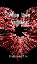 Cover: When Love Vanishes - Creative Arts Management Ou