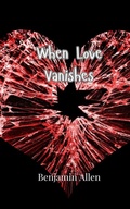 Cover: When Love Vanishes - Creative Arts Management Ou