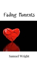 Cover: Fading Moments - Creative Arts Management Ou
