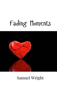 Enlarge image Cover: Fading Moments - Creative Arts Management Ou