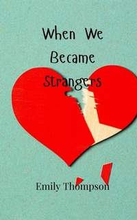 Enlarge image Cover: When We Became Strangers - Creative Arts Management Ou