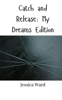 Enlarge image Cover: Catch and Release - Creative Arts Management Ou