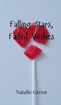 Enlarge image Cover: Falling Stars, Failed Wishes - Creative Arts Management Ou