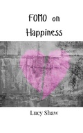 Cover: FOMO on Happiness - Creative Arts Management Ou