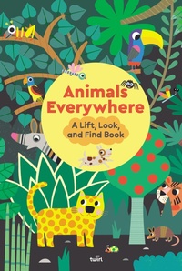 Enlarge image Cover: Animals Everywhere: A Lift, Look, and Find Book - Chronicle Books