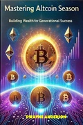 Cover: Mastering Altcoin Season - Publisher s21598