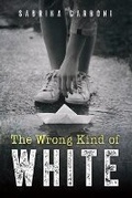 Cover: The Wrong Kind of White - Sabrina Carboni