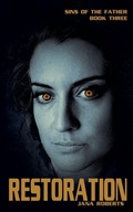 Cover: Sins of the Father - Restoration - Jana Roberts