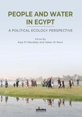 Cover: People and Water in Egypt: A Political Ecology Perspective - Sefsafa and Sulfur Editions