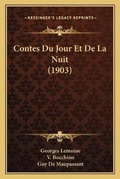 Cover: Contes Du Jour Et De La Nuit (1903) - Kessinger Publishing
