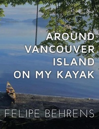 Abbildung von: Around Vancouver Island on my Kayak - Collector's Edition - Around on my Kayak