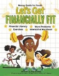 Cover: Let's Get Financially Fit - Bookbaby