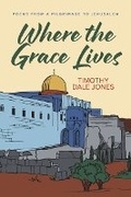 Cover: Where The Grace Lives - Bookbaby