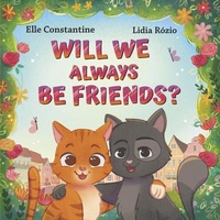 Abbildung von: Will We Always Be Friends? - Bookbaby