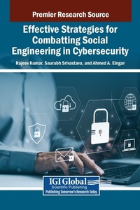 Enlarge image Cover: Effective Strategies for Combatting Social Engineering in Cybersecurity - IGI Global