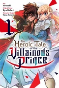 Cover: The Heroic Tale of the Villainous Prince, Vol. 1 - Yen Press