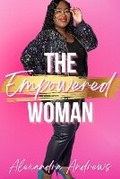Cover: The Empowered Woman - Alexandra Andrews