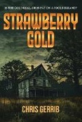 Cover: Strawberry Gold - World Castle Publishing, LLC