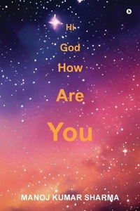 Enlarge image Cover: Hi God How Are You - Notion Press