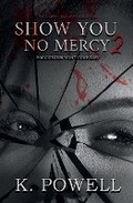 Cover: Show You No Mercy - Authentic Read Publication
