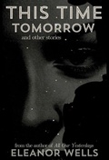 Cover: This Time Tomorrow - Pumpkin Carriage Press