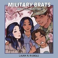 Abbildung von: Military Brats - Nichols Blossom Press