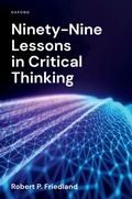 Abbildung von: Ninety-Nine Lessons in Critical Thinking - OUP eBook