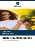 Cover: Digitale Dentalfotografie - Verlag Unser Wissen