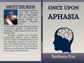 Abbildung von: Once Upon Aphasia - Barbara Fox