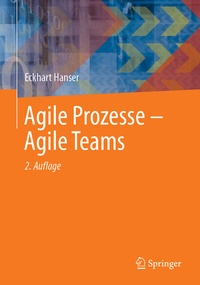 Abbildung von: Agile Prozesse - Agile Teams - Springer