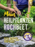 Cover: Mein Heilpflanzen-Hochbeet - Verlag Eugen Ulmer