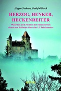 Cover: Herzog, Henker, Heckenreiter - Buchverlag K&ouml;nig