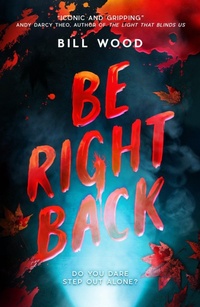 Enlarge image Cover: Be Right Back - Scholastic