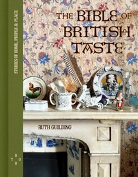 Abbildung von: The Bible of British Taste - Frances Lincoln