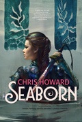 Cover: Seaborn (The Seaborn Series, #1) - Chris Howard