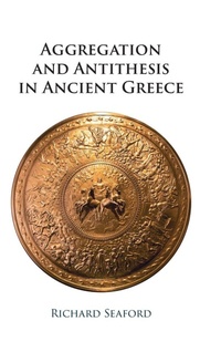 Abbildung von: Aggregation and Antithesis in Ancient Greece - Cambridge University Press