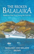 Cover: The Broken Balalaika - Austin Macauley Publishers
