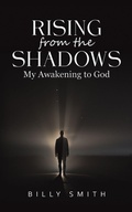 Cover: Rising from the Shadows - Austin Macauley Publishers