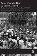 Cover: Sarat Chandra Bose, A Vision Denied - Routledge India
