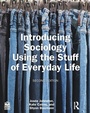 Cover: Introducing Sociology Using the Stuff of Everyday Life - Routledge