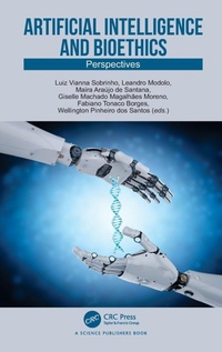 Enlarge image Cover: Artificial Intelligence and Bioethics - CRC Press